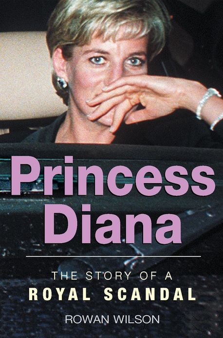 World Famous Royal Scandals: Princess Diana