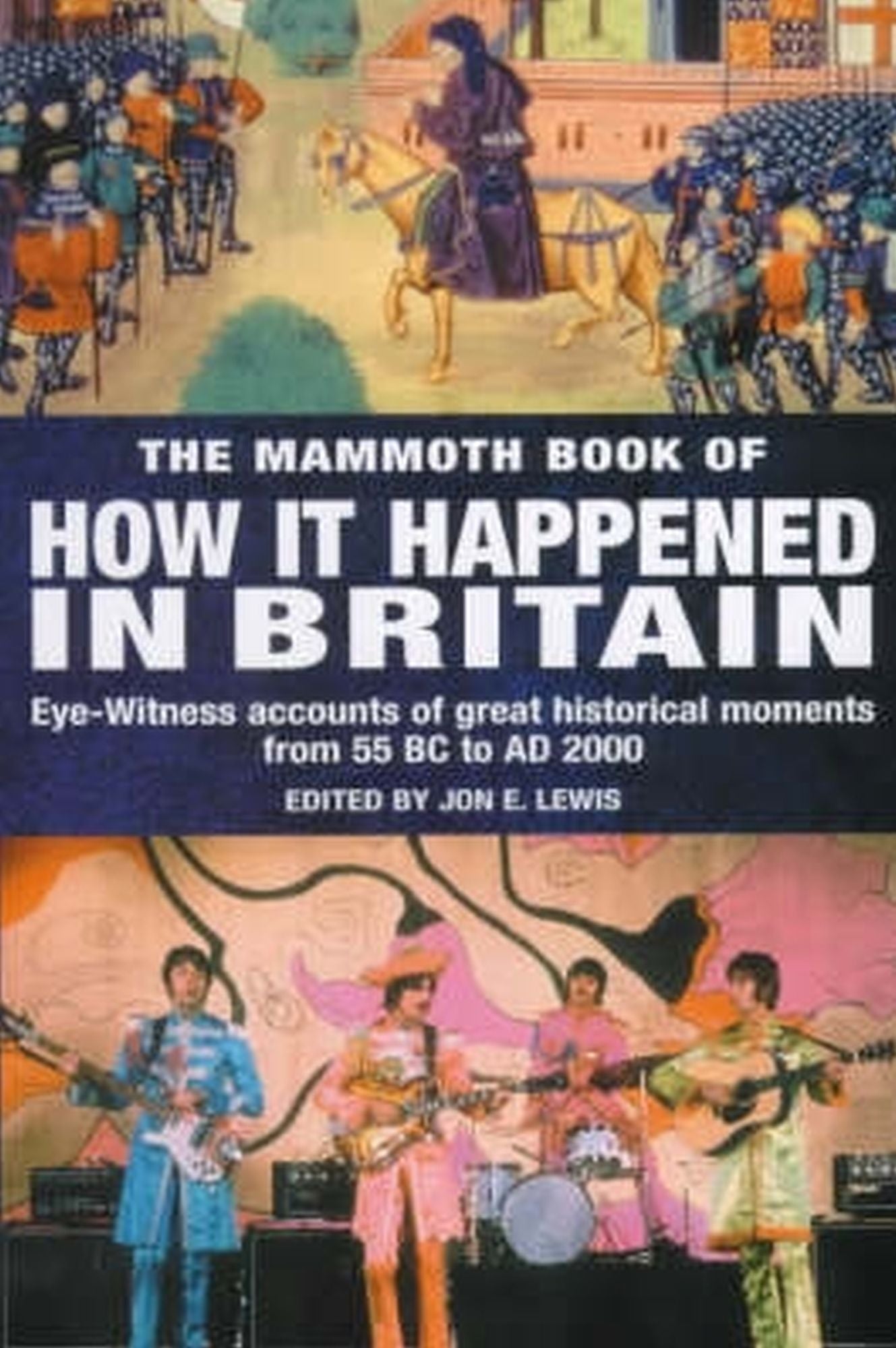 The Mammoth Book of How it Happened in Britain