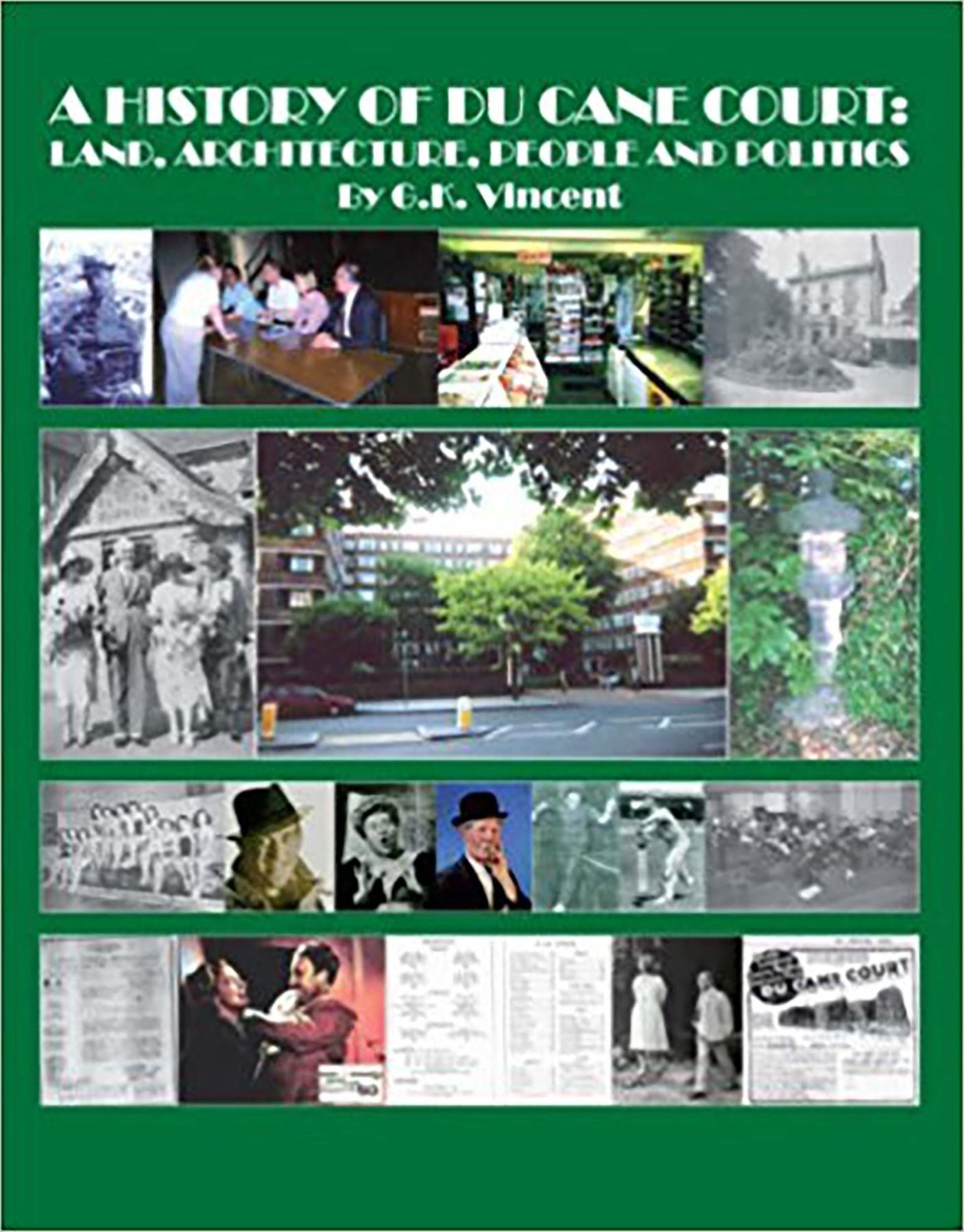 A History of Du Cane Court: Land, Architecture, People and Politics