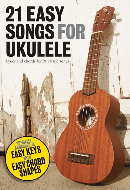 21 Easy Songs For Ukulele