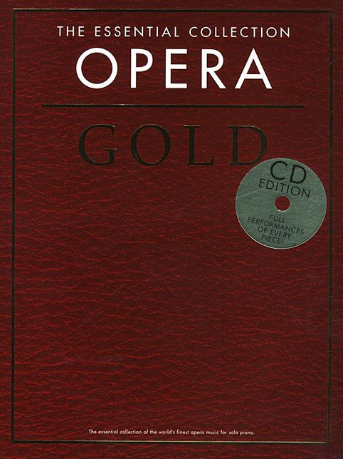 The Essential Collection: Opera Gold: Book/2-CD Pack