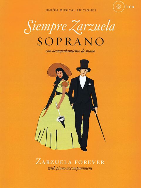 Siempre Zarzuela: Soprano with CD of Piano Accompaniments