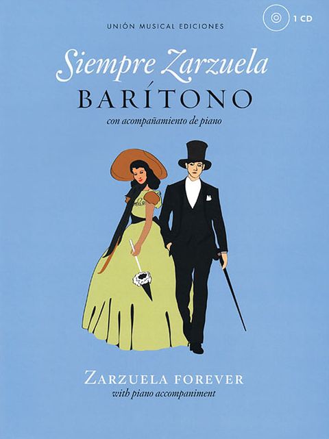 Siempre Zarzuela: Baritone with CD of Piano Accompaniment