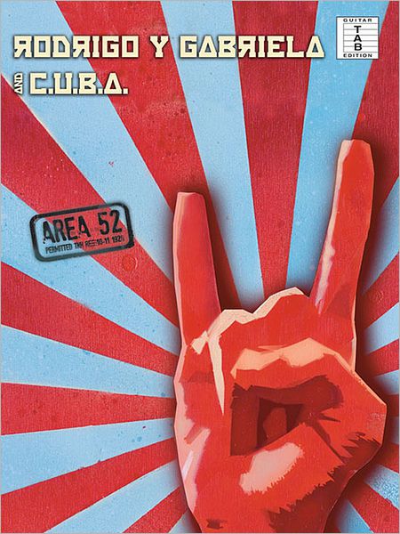 Rodrigo y Gabriela and C.U.B.A. - Area 52