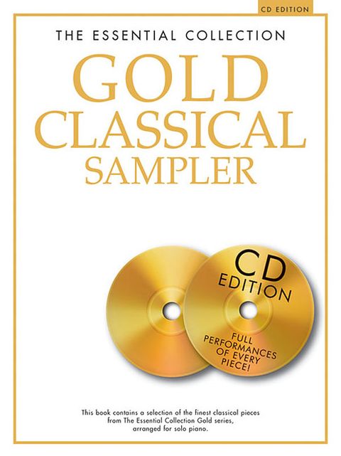 The Essential Collection Gold Classical Sampler: With CDs of Performances