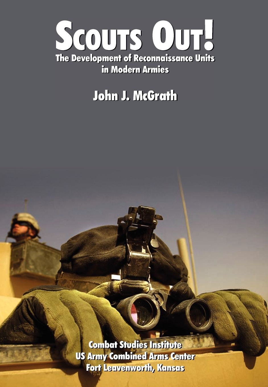 Scouts Out! The Development Of Reconnaissance Units In Modern Armies
