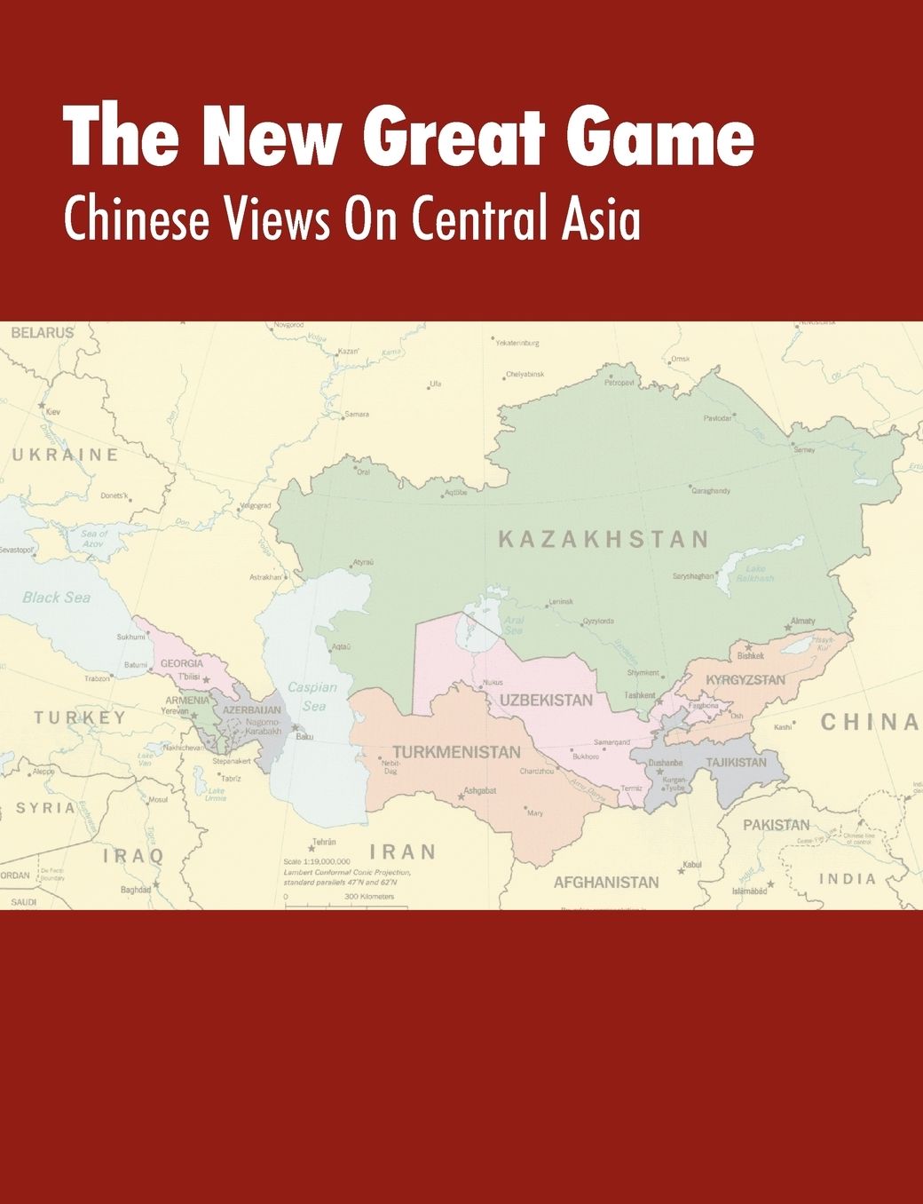 The New Great Game: Chinese Views on Central Asia. Proceedings of the Central Asia Symposium held in Monterey, CA on August 7-11, 2005