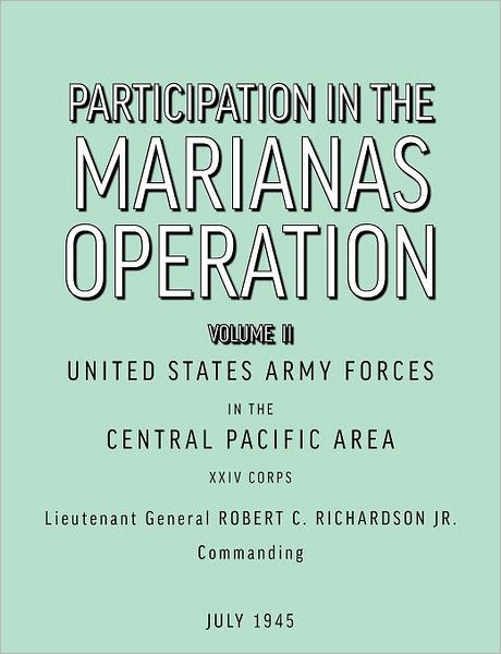 Participation in the Marianas Operation Volume II