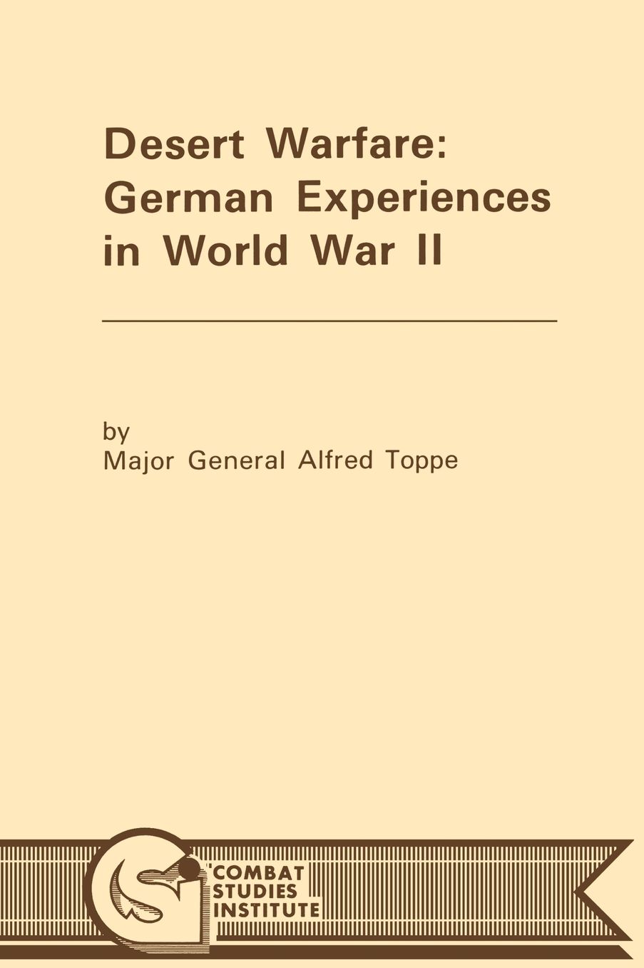 Desert Warfare: German Experiences in World War II