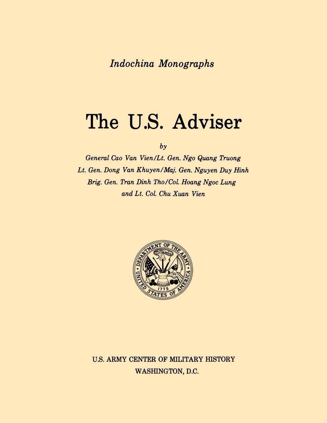 The U.S. Adviser (U.S. Army Center For Military History Indochina Monograph Series)