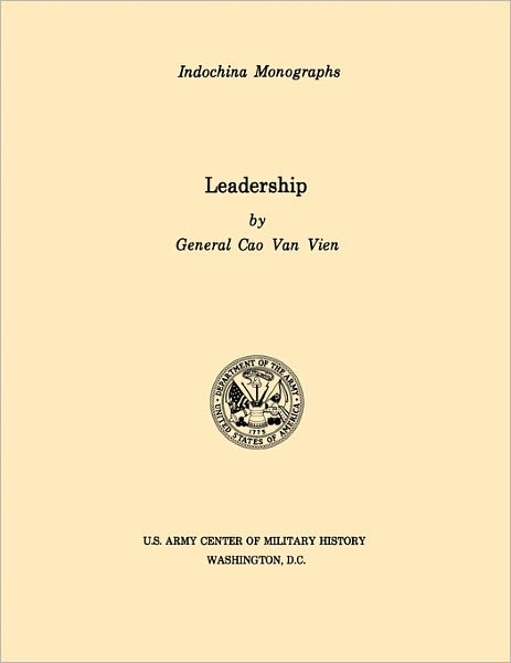 Leadership (U.S. Army Center for Military History Indochina Monograph series)