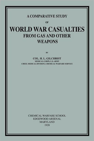Comparative Study Of World War Casualties From Gas And Other Weapons