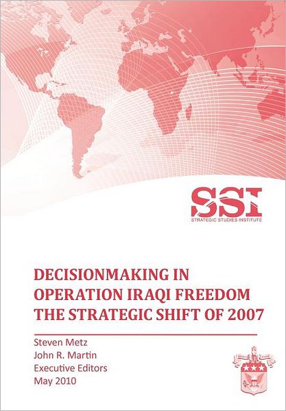 Decisionmaking In Operation Iraqi Freedom