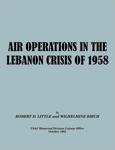 Air Operations In The Lebanon Crisis Of 1958