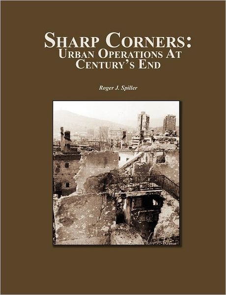 Sharp Corners: Urban Operations at Century's End