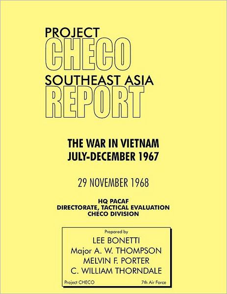 Project Checo Southeast Asia Study: The War in Vietnam July-December 1967