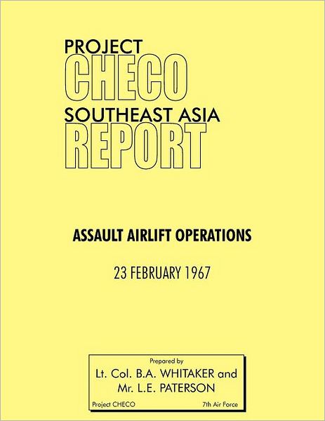 Project Checo Southeast Asia Study: Assault Airlift Operations