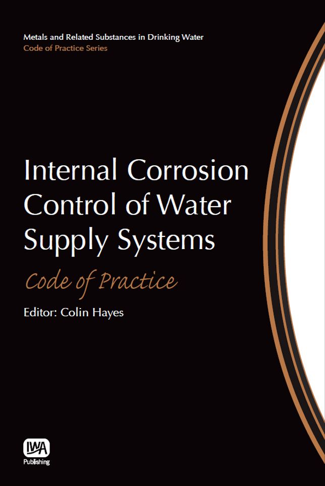 Internal Corrosion Control of Water Supply Systems: Code of Practice