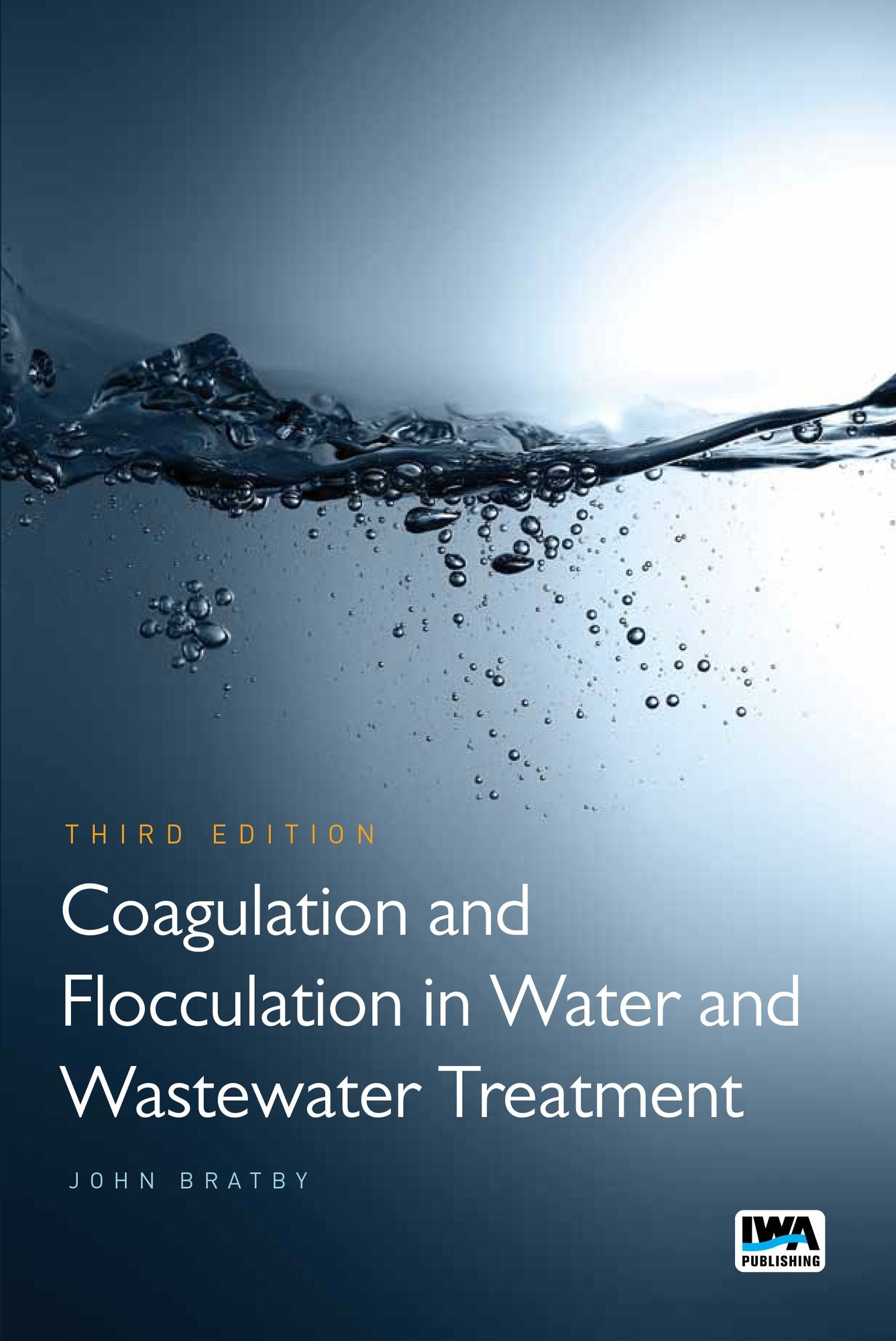 Coagulation and Flocculation in Water and Wastewater Treatment - Third Edition