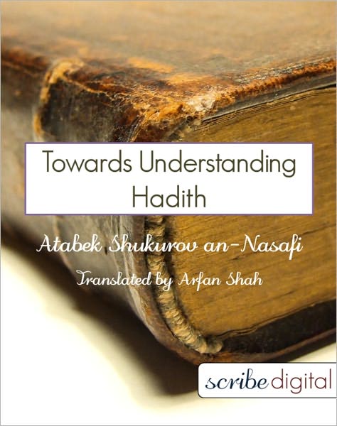 Towards Understanding Hadith