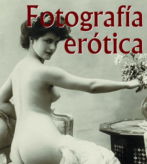 Fotografía erótica (PagePerfect NOOK Book)