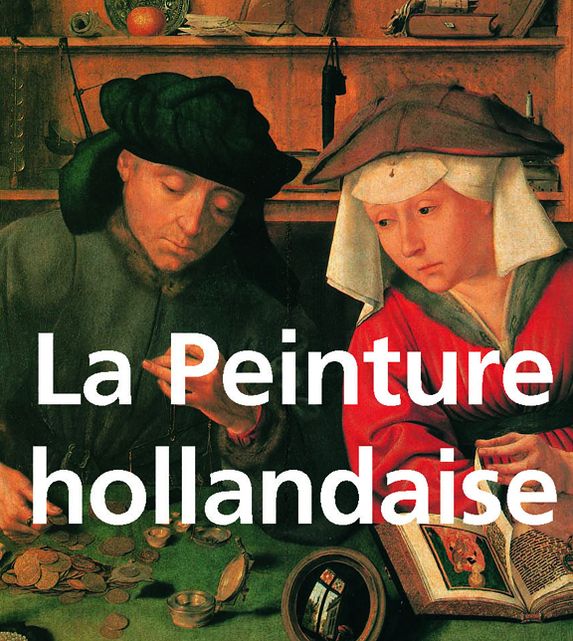 La Peinture hollandaise (PagePerfect NOOK Book)