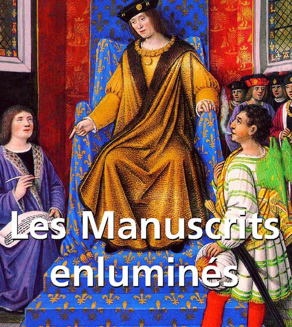 Les Manuscrits enluminés (PagePerfect NOOK Book)