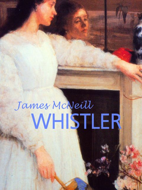 James McNeill Whistler (PagePerfect NOOK Book)