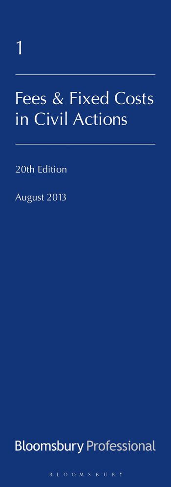 Lawyers Costs and Fees: Fees and Fixed Costs in Civil Actions
