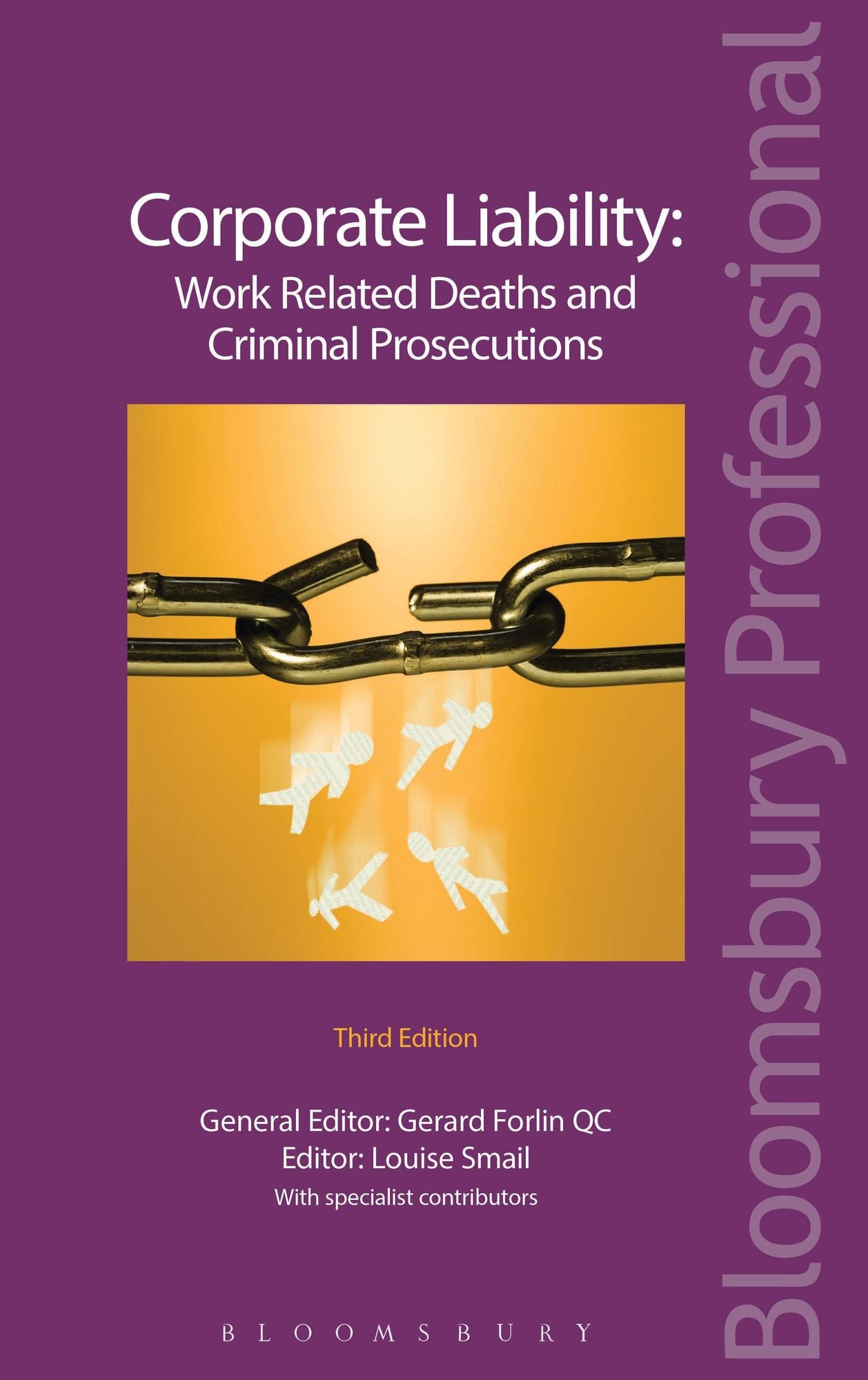 Corporate Liability: Work Related Deaths and Criminal Prosecutions (Third Edition)