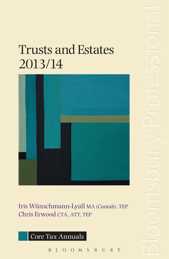 Core Tax Annual: Trusts and Estates 2013/14