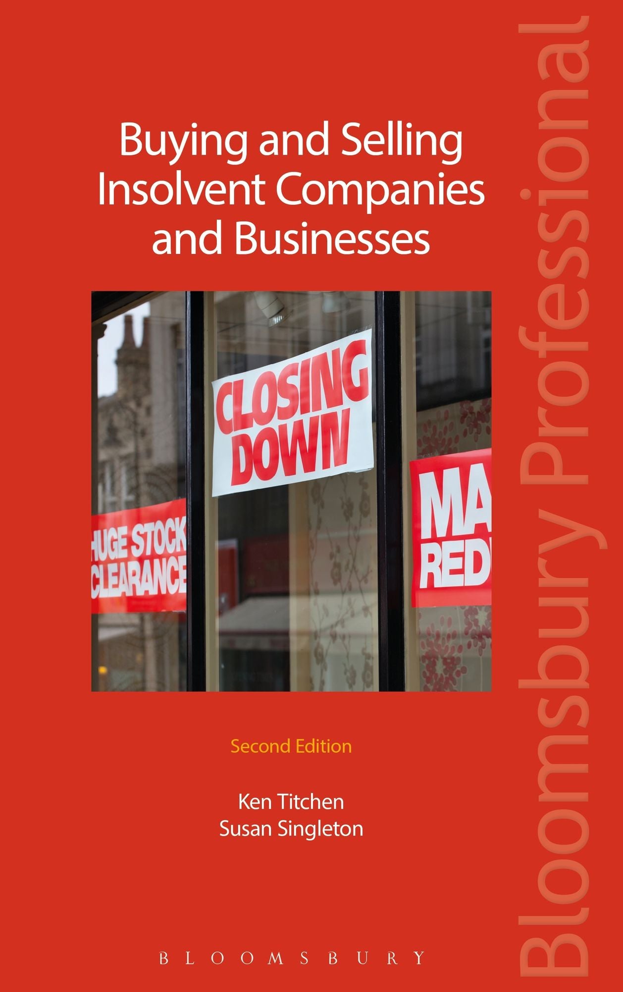 Buying and Selling Insolvent Companies and Businesses: Second Edition
