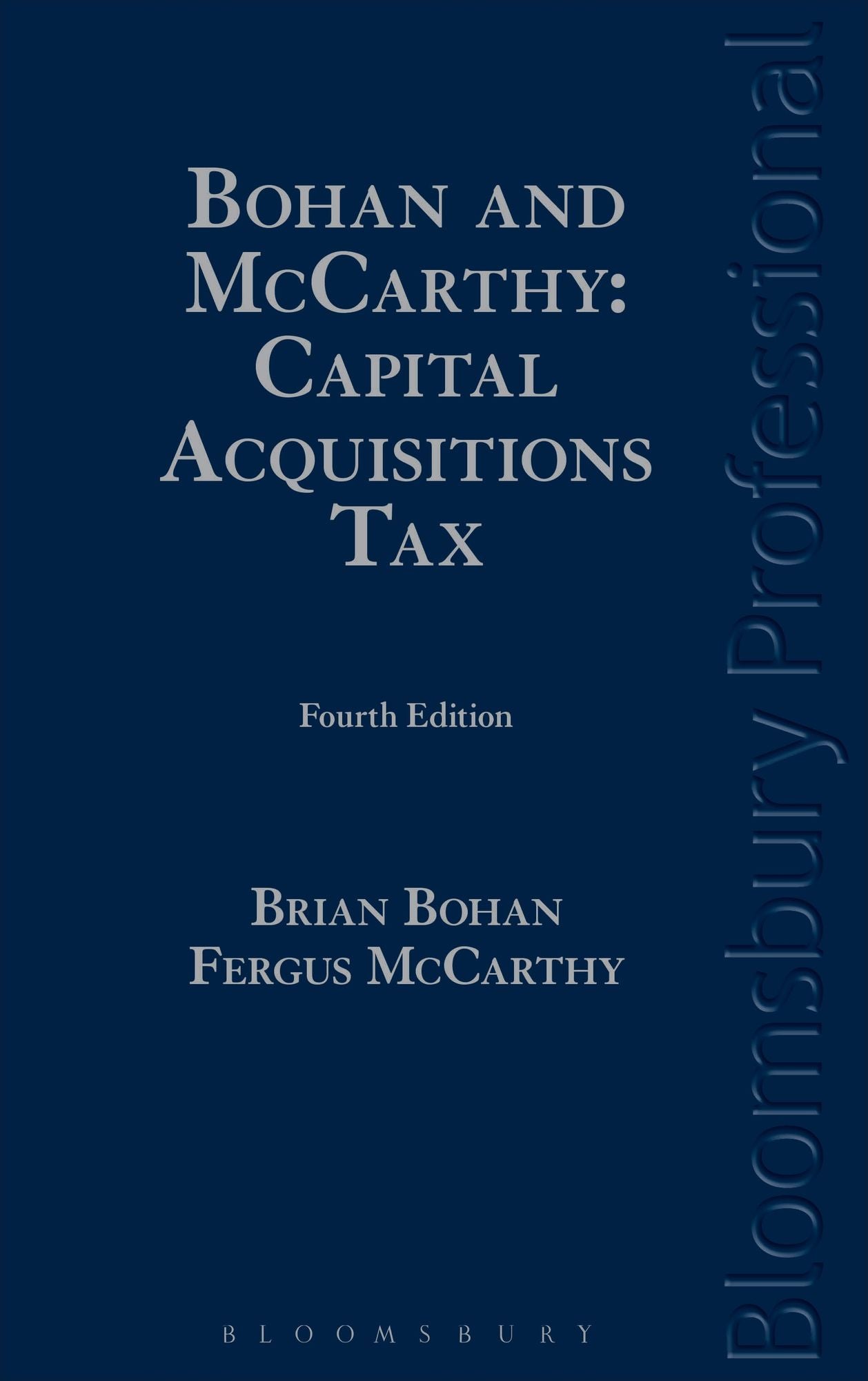 Bohan and McCarthy: Capital Acquisitions Tax: A Guide to Irish Law