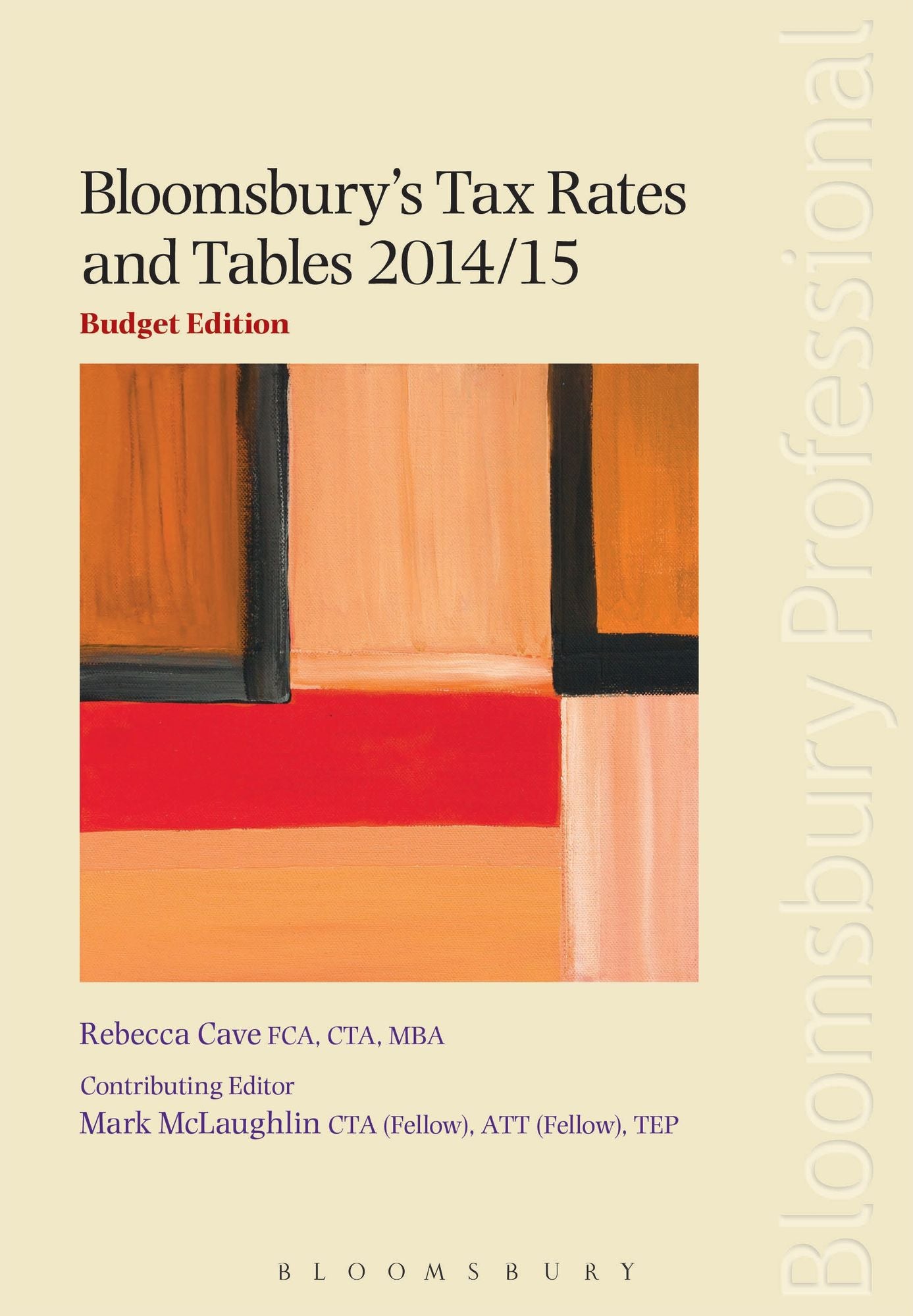 Bloomsbury's Tax Rates and Tables 2014/15: Budget Edition