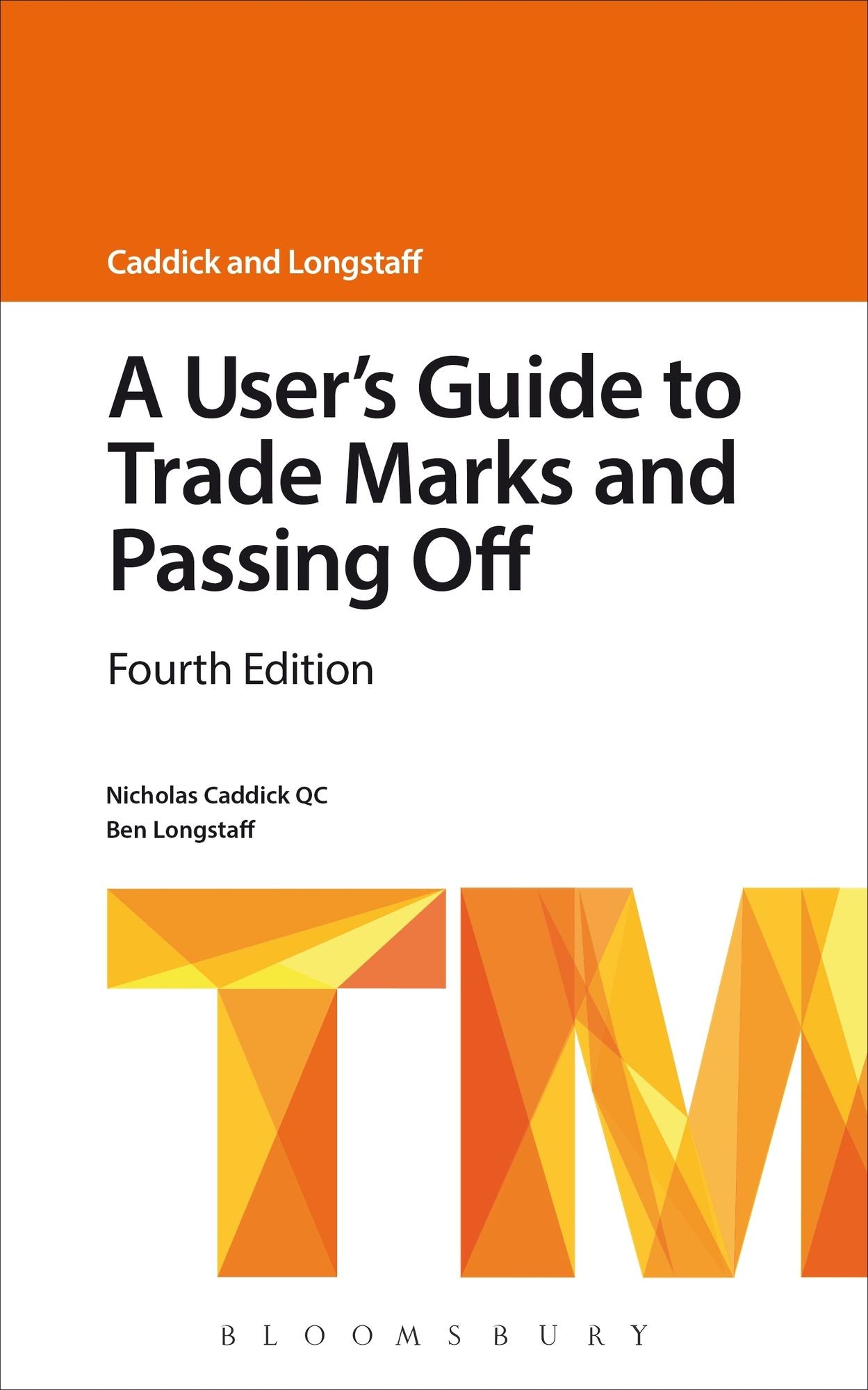 A User's Guide to Trade Marks and Passing Off: (Fourth Edition)