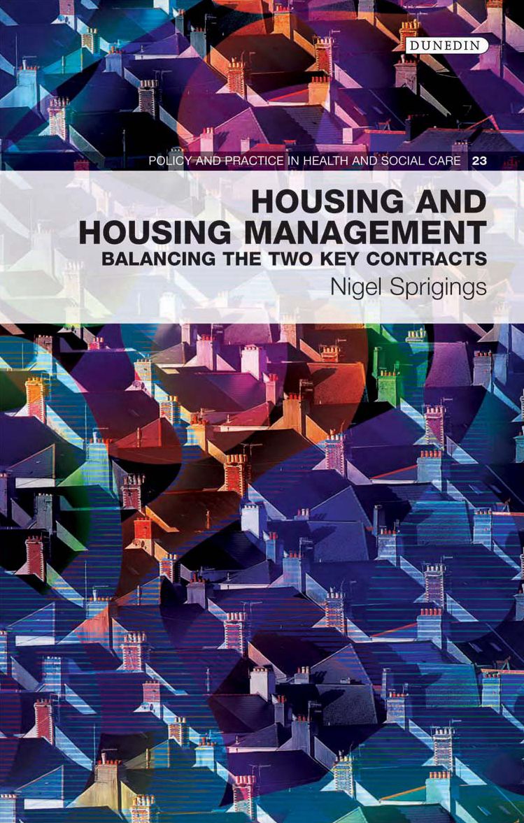 Housing and Housing Management: Balancing the Two Key Contracts