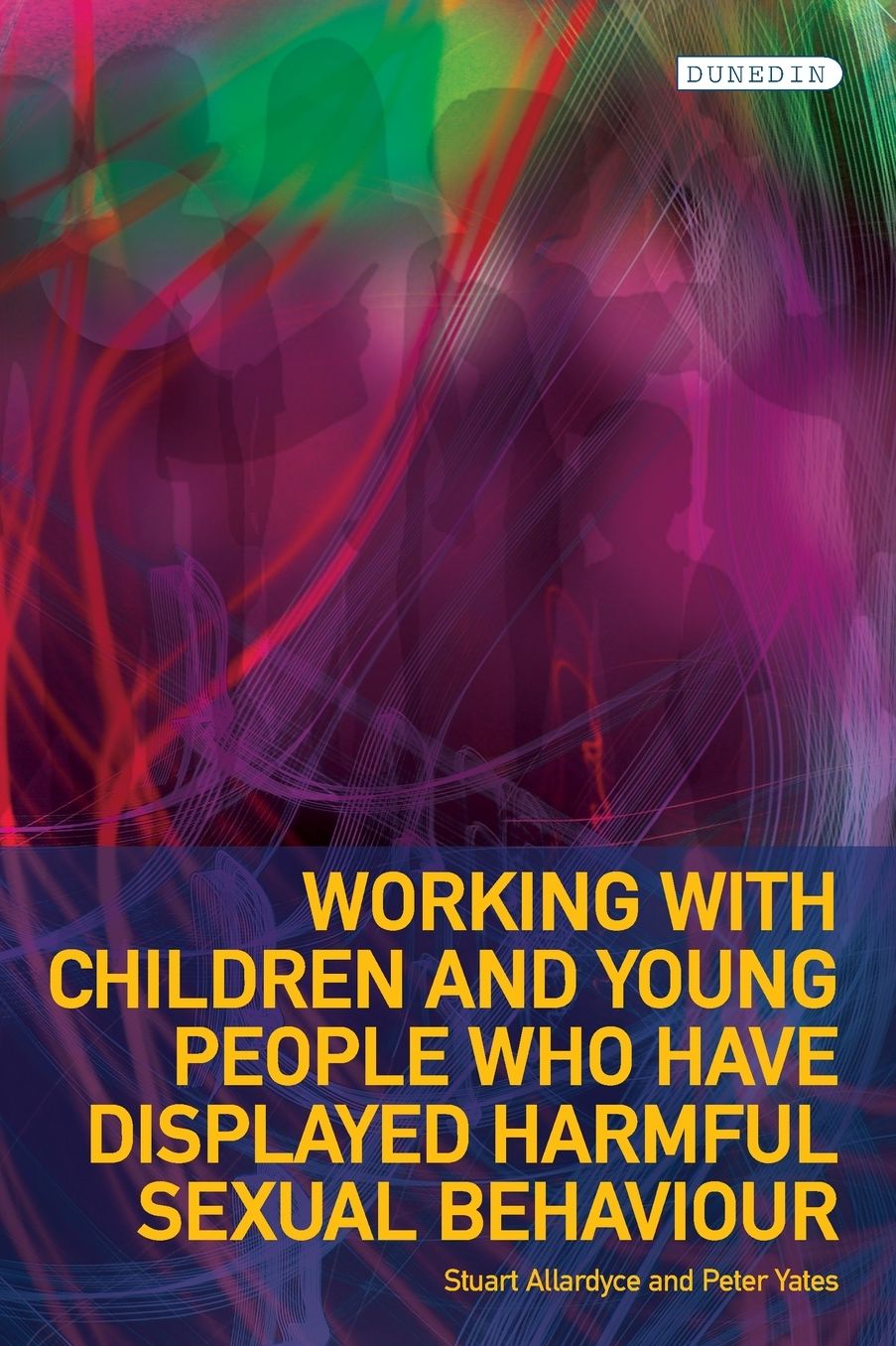 Working with Children and Young People who have displayed Harmful Sexual Behaviour