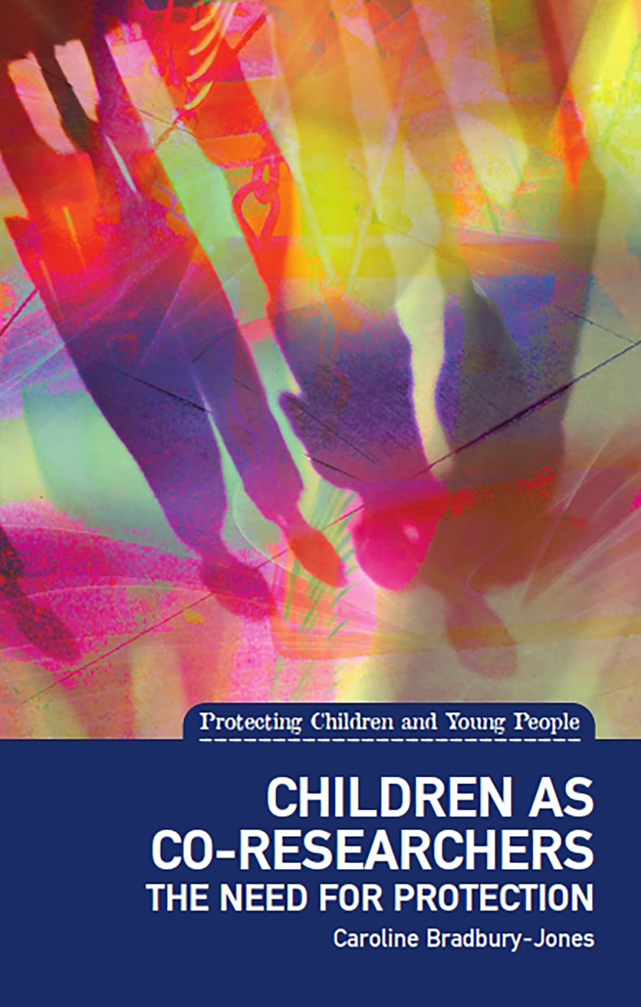 Children as co-researchers: The need for protection