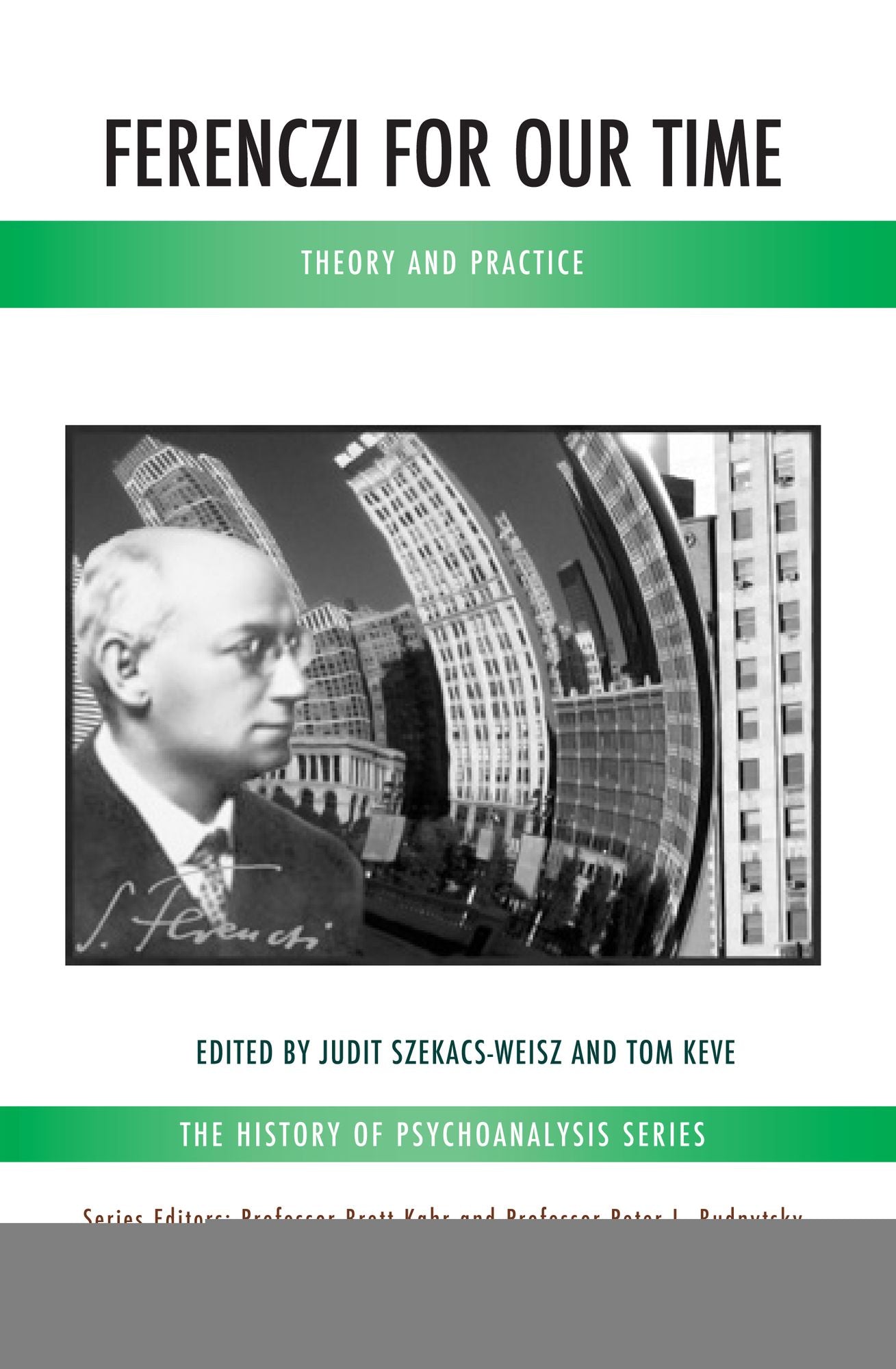 Ferenczi for Our Time: Theory and Practice