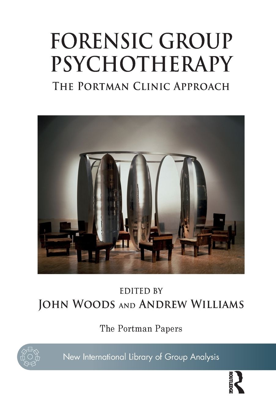 Forensic Group Psychotherapy: The Portman Clinic Approach