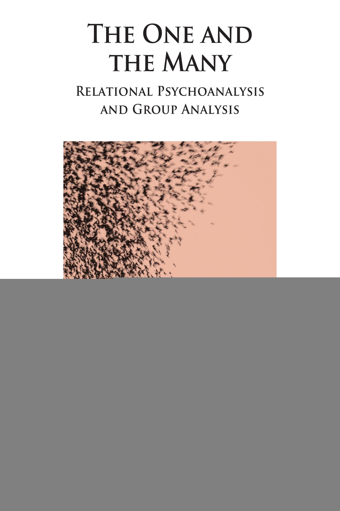 The One and the Many: Relational Psychoanalysis and Group Analysis