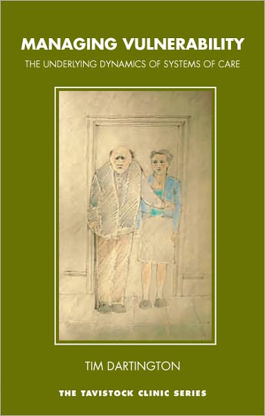 Managing Vulnerability: The Underlying Dynamics of Systems of Care