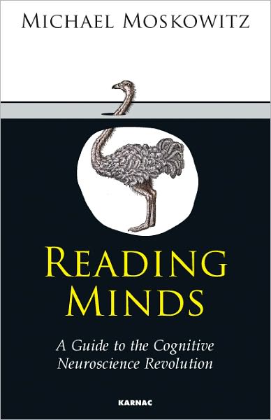 Reading Minds: A Guide to the Cognitive Neuroscience Revolution