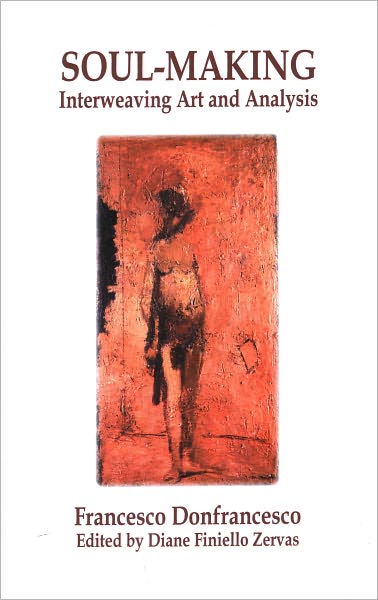 Soul-Making: Interweaving Art and Analysis