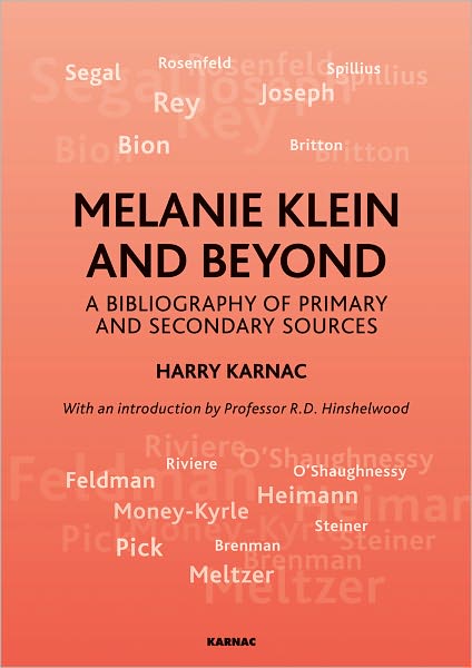Melanie Klein and Beyond: A Bibliography of Primary and Secondary Sources