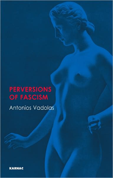 Perversions of Fascism
