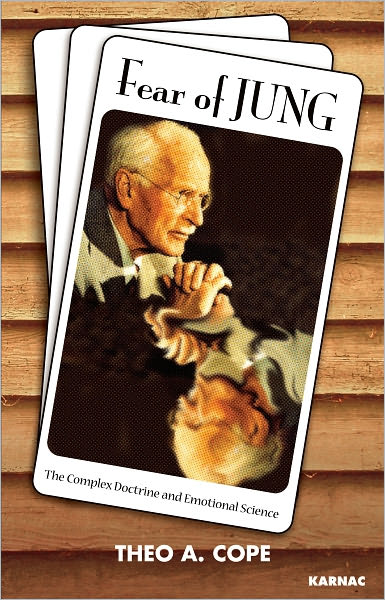 Fear of Jung: The Complex Doctrine and Emotional Science