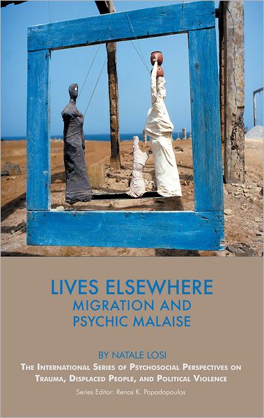 Lives Elsewhere: Migration and Psychic Malaise