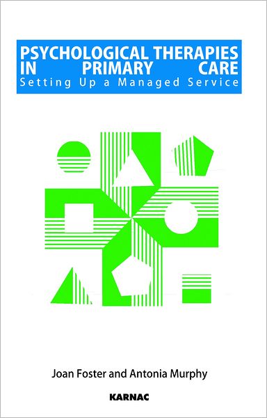 Psychological Therapies in Primary Care: Setting up a Managed Service