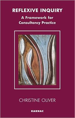 Reflexive Inquiry: A Framework for Consultancy Practice